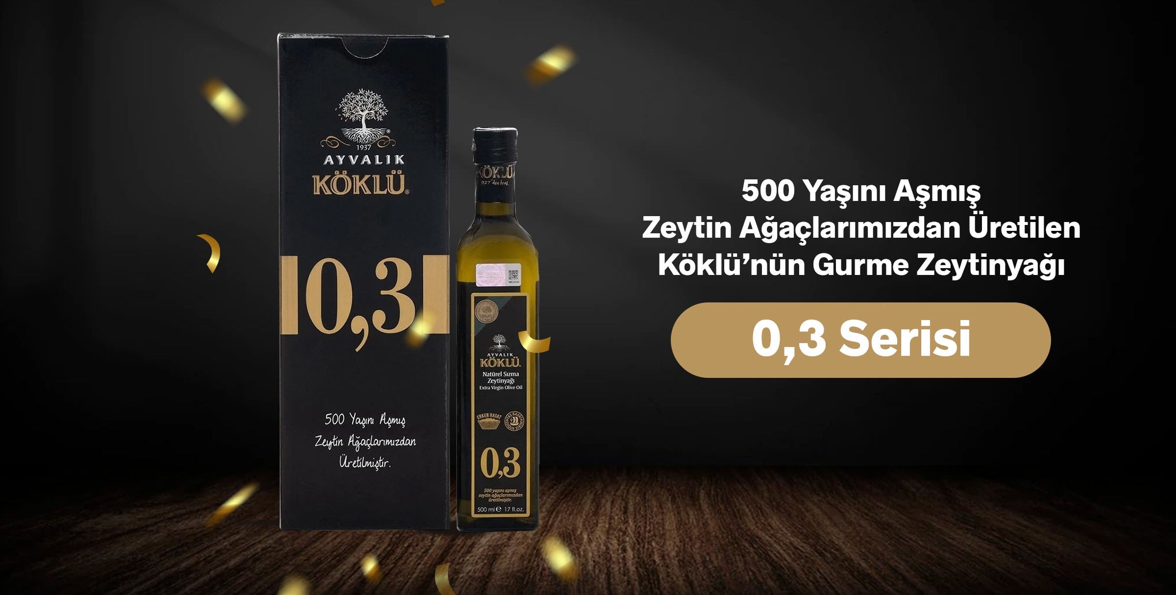 öZEL SERİ 0,3
